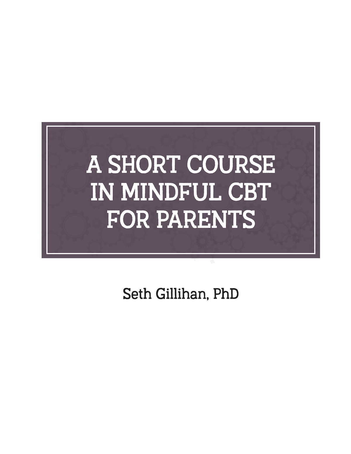 Resources – Mindful CBT Workbook For Kids | Seth J. Gillihan, PhD ...